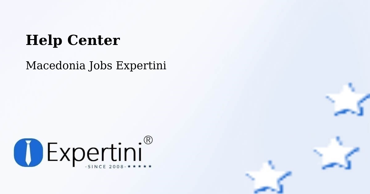 Help Center – Nerašte - Macedonia Jobs Expertini